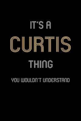 Book cover for It's A Curtis Thing, You Wouldn't Understand