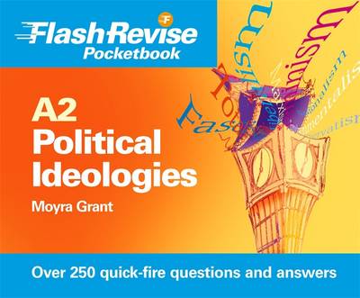 Book cover for A2 Political Ideologies Flash Revise Pocketbook