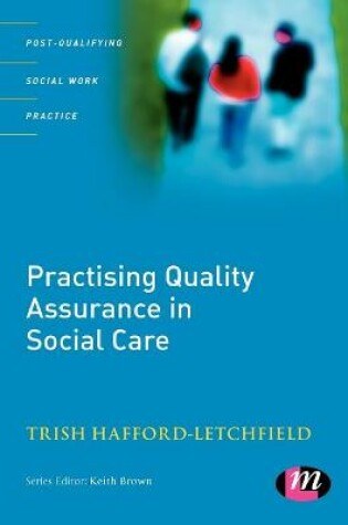 Cover of Practising Quality Assurance in Social Care