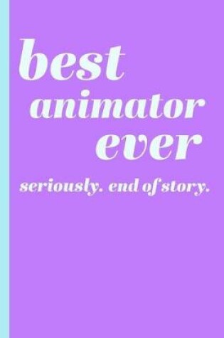 Cover of Best Animator Ever