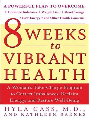 Book cover for 8 Weeks to Vibrant Health: A Woman's Take-Charge Program to Correct Imbalances, Reclaim Energy, and Restore Well-Being