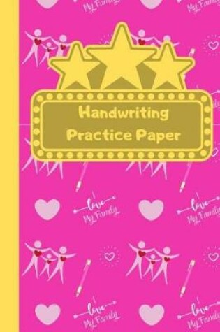 Cover of Family Themed Handwriting Practice Sheets For Schoolgirl