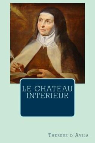 Cover of le Chateau Interieur