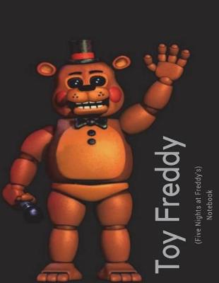 Book cover for Toy Freddy Notebook (Five Nights at Freddy's)