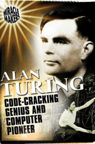 Cover of Alan Turing and His Binary Computer Code