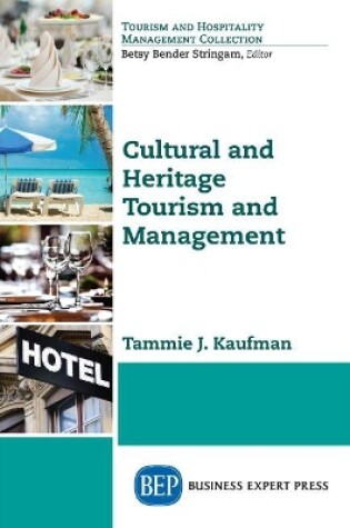 Cover of Cultural and Heritage Tourism and Management