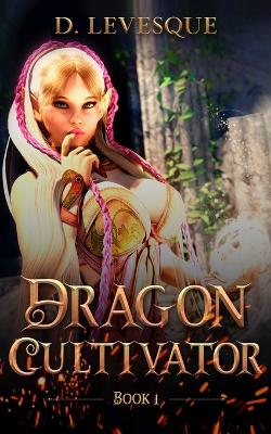 Book cover for Dragon Cultivator 1