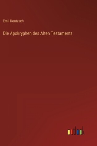 Cover of Die Apokryphen des Alten Testaments