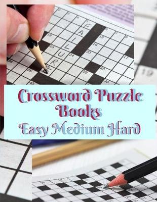 Book cover for Crossword Puzzle Books Easy Medium Hard