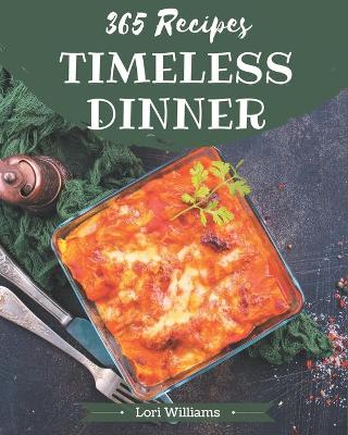 Book cover for 365 Timeless Dinner Recipes