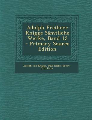 Book cover for Adolph Freiherr Knigge Samtliche Werke, Band 12