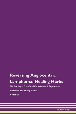 Book cover for Reversing Angiocentric Lymphoma