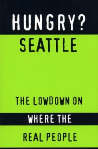 Cover of Hungry? Seattle: