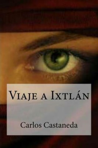 Cover of Viaje a Ixtlan