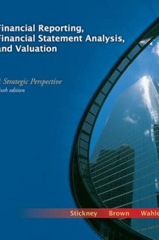Cover of Financial Reporting, Financial Statement Analysis and Valuation