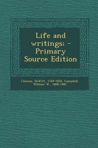 Cover of Life and Writings; - Primary Source Edition