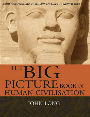 Book cover for The Big Picture Book of Human Civilisation