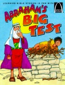 Book cover for Abraham's Big Test: Arch Book
