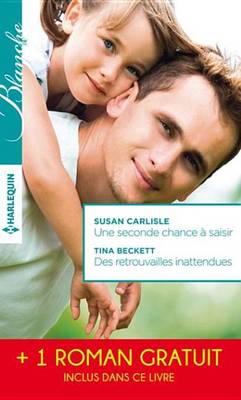 Book cover for Une Seconde Chance a Saisir - Des Retrouvailles Inattendues - Le Choix de Catherine