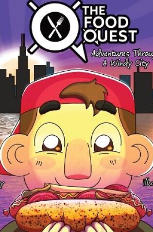 Cover of The Food Quest Adventures Through A Windy City