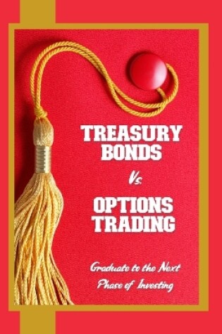 Cover of Treasury Bonds vs. Options Trading