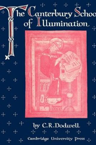 Cover of The Canterbury School of Illumination 1066–1200