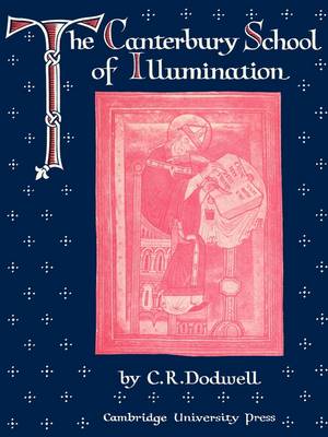 Book cover for The Canterbury School of Illumination 1066–1200