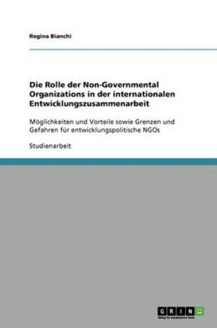 Cover of Die Rolle der Non-Governmental Organizations in der internationalen Entwicklungszusammenarbeit