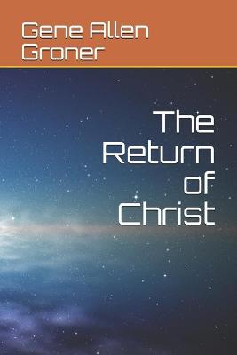 Book cover for The Return of Christ