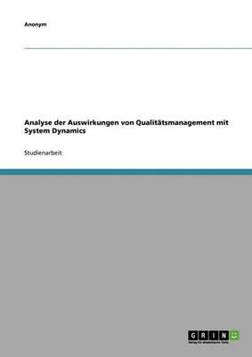 Book cover for Analyse Der Auswirkungen Von Qualitatsmanagement Mit System Dynamics