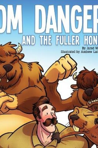 Cover of Tom Danger and the Fuller Honey