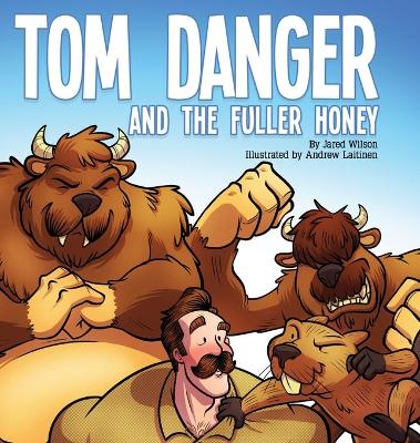 Book cover for Tom Danger and the Fuller Honey