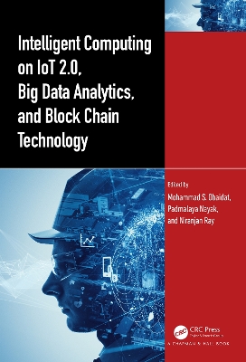 Book cover for Intelligent Computing on IoT 2.0, Big Data Analytics, and Block Chain Technology