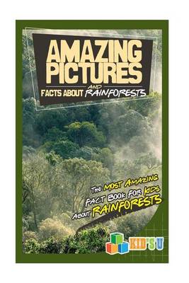 Book cover for Amazing Pictures and Facts about Rainforests