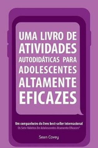 Cover of Uma Livro de Atividades Autodidaticas Para Adolescentes Altamente Eficazes