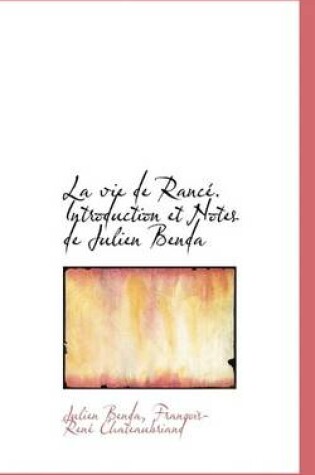Cover of La Vie de Rance. Introduction Et Notes de Julien Benda