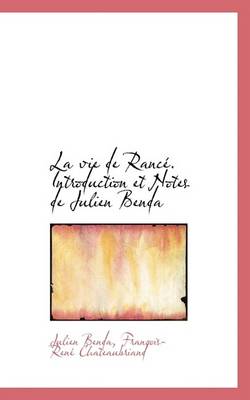 Book cover for La Vie de Rance. Introduction Et Notes de Julien Benda