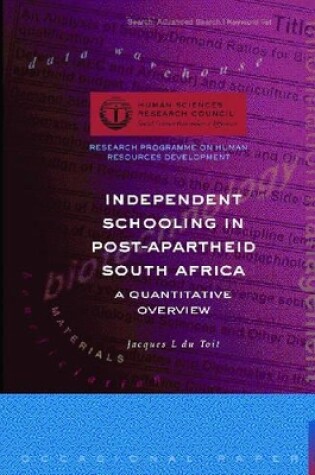 Cover of Independent Schooling in Post-apartheid South Africa