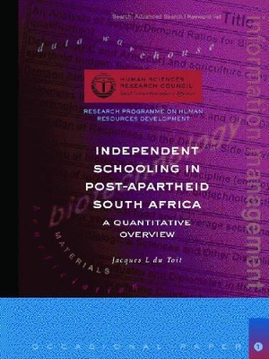 Cover of Independent Schooling in Post-apartheid South Africa