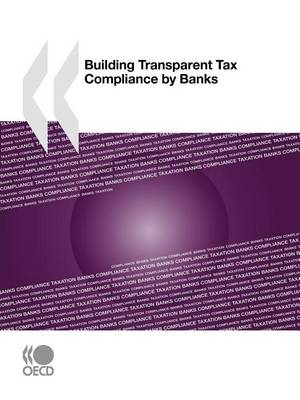 Cover of Building Transparent Tax Compliance by Banks