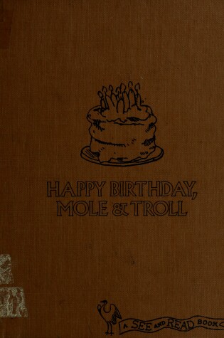 Cover of Happy Birthday, Mole & Troll