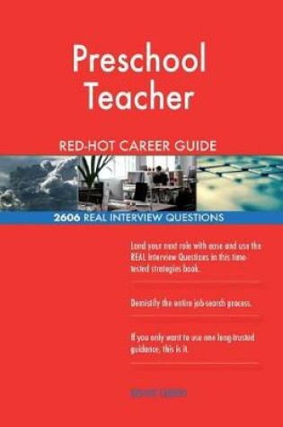 Cover of Preschool Teacher Red-Hot Career Guide; 2606 Real Interview Questions