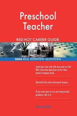 Book cover for Preschool Teacher Red-Hot Career Guide; 2606 Real Interview Questions