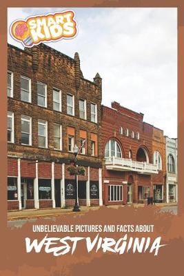 Book cover for Unbelievable Pictures and Facts About West Virginia