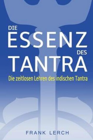 Cover of Die Essenz Des Tantra