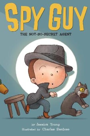 Cover of Spy Guy: The Not-So-Secret Agent