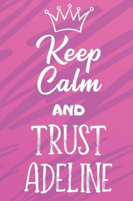 Book cover for Keep Calm and Trust Adeline