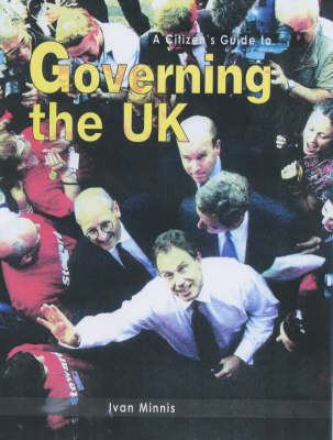 Cover of A Citizen's Guide to: Governing the UK