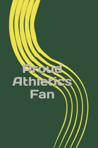 Cover of Proud Athletics Fan