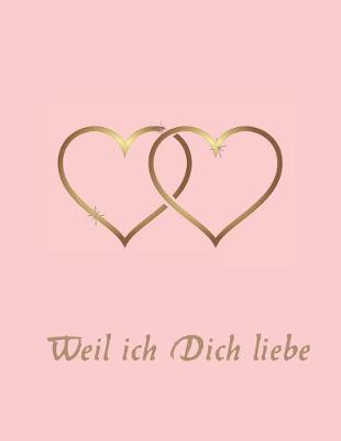 Book cover for Weil ich Dich liebe